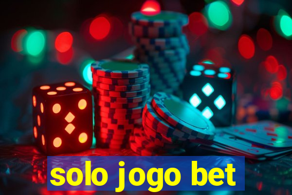 solo jogo bet